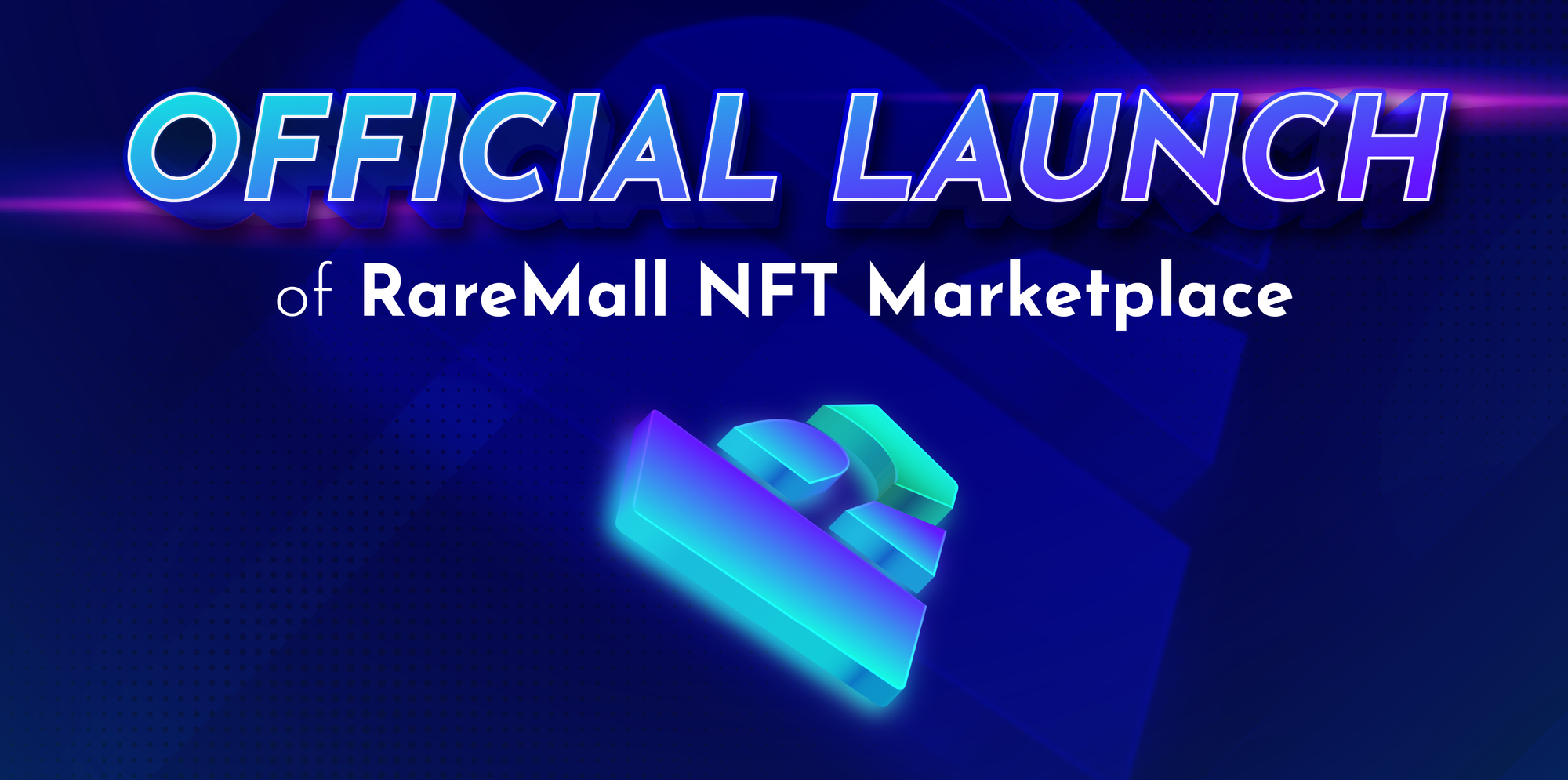 Official Launch of RareMall NFT Marketplace - The Revolutionary Content Creation Platform for Everyone